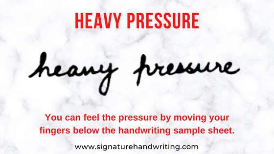 heavy handwriting pressure